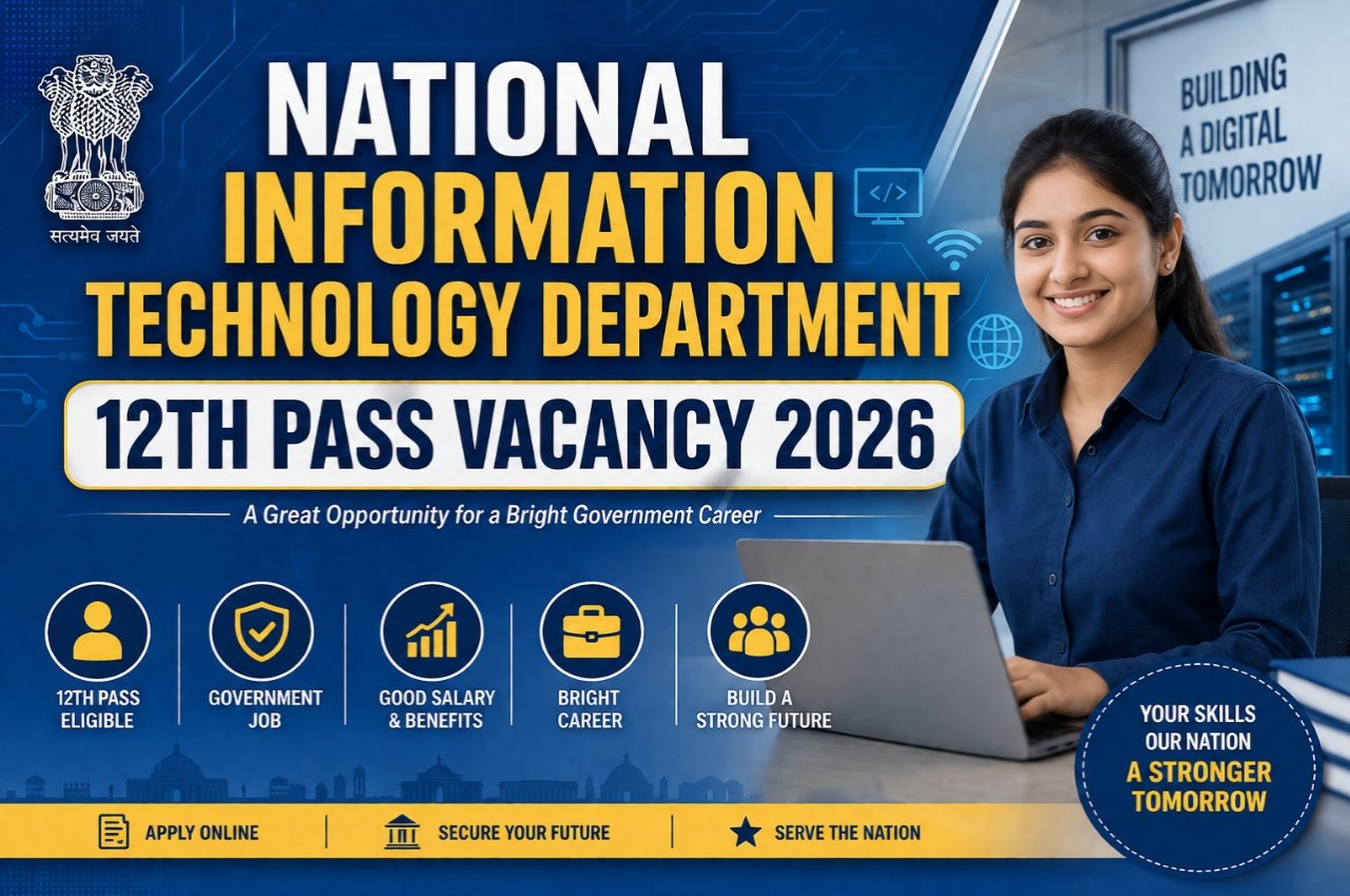 National Information Technology Department 12th Pass Vacancy 2026